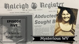 MISSING PERSON Margaret Dodd  Mysterious WV [upl. by Jesus191]