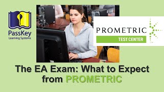 Preparing for the EA Exam What to Expect from Prometric HISTORICAL CONTENT2022 [upl. by Berti260]