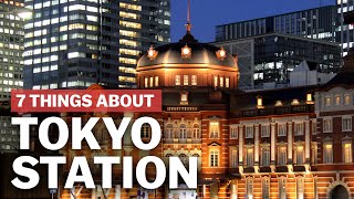 7 Things to know about Tokyo Station  japanguidecom [upl. by Annenn]