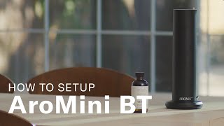 How to set up AromaTech AroMini BT Nebulizing Diffuser [upl. by Hrutkay]