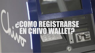 ¿COMO REGISTRARSE EN CHIVO WALLET [upl. by Adar]