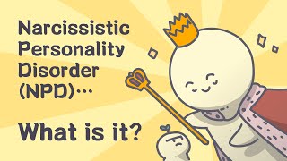 Narcissistic Personality Disorder NPD What is it [upl. by Ignacia]