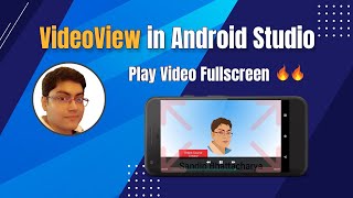 VideoView in Android Studio  Play Video Fullscreen [upl. by Aneret]