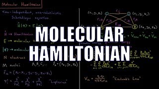 Computational Chemistry 41  Molecular Hamiltonian [upl. by Anivel]