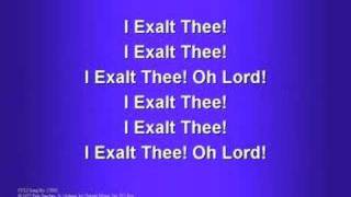 I Exalt Thee worship video w lyrics [upl. by Eenwahs]