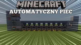 Minecraft Automatyczny Piec Poradnik [upl. by Regdor458]