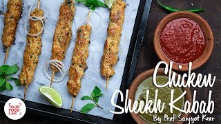 Chicken Seekh Kabab  Chef Sanjyot Keer [upl. by Aneekan977]