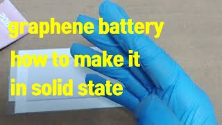 Graphene battery How to make it [upl. by Ycniuq]