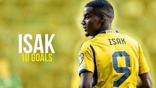 Alexander Isak  All 10 Goals For Sweden [upl. by Kecaj223]