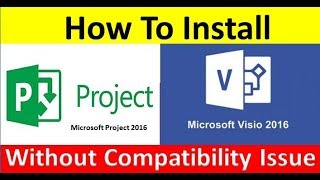 How to Install Ms Visio 2016 or Ms Project 2016 Without Compatibility Issue By Technology up [upl. by Enuj]