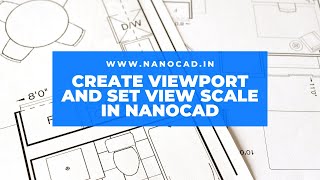 How to Create Viewport and Set View Scale in nanoCAD [upl. by Debor]