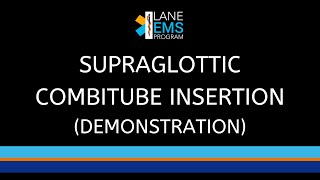 Combitube  Supraglottic Airway Insertion Demonstration [upl. by Borek]