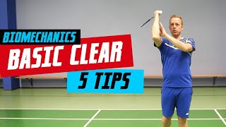 Badminton clear biomechanics  5 easy tips [upl. by Ayatnahs26]