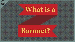 What is a Baronet Footnote shorts [upl. by Kronfeld513]