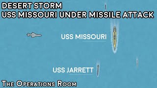 Desert Storm  Battleship USS Missouri Comes Under Iraqi AntiShip Missile Attack [upl. by Alrac]