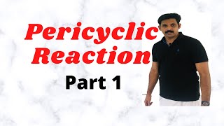 Pericyclic Reaction Part 1 AJT ChemistryMalayalam [upl. by Nerrej]