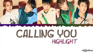 Highlight  Calling You Lyrics Color CodedHanRomEng [upl. by Faruq395]