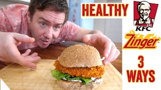 Healthier KFC Zinger Burger  3 ways [upl. by Conrado]