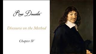 René Descartes Discourse on the Method  Chapter 4 [upl. by Errol]