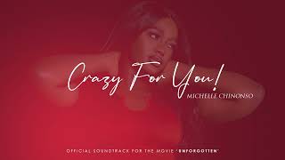 MICHELLE CHINONSO  Crazy For You [upl. by Ydur]