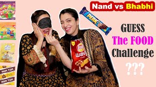 GUESS The FOOD Challenge Between Nand amp Bhabhi  Ayesha amp Momina [upl. by Aseefan]