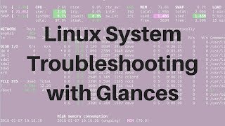 Linux Tools Monitoring amp Troubleshooting Basics with Glances [upl. by Ayenat300]