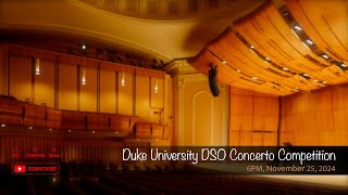 Duke University DSO Concerto Competition [upl. by Justinian595]