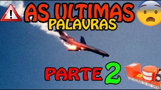 🔴 Caixa Preta  Áudio das últimas palavras dos pilotos em queda de aviões  PARTE 2 [upl. by Skees]