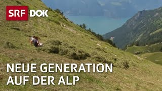 Bergbauern – Generationenwechsel auf der Alp  Fortsetzung folgt  Doku  SRF Dok [upl. by Katerina]