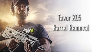 IWI US Experts Corner Tavor X95 Barrel Removal [upl. by Haon732]