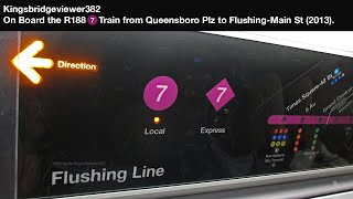 MTA New York City Subway On board R188 7 Train from Queensboro Plaza to FlushingMain St [upl. by Aztilay]