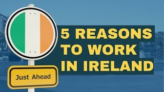 5 Reasons to Work in Ireland [upl. by Becca]