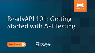 ReadyAPI 101 Getting Started with API Testing [upl. by Salangia]