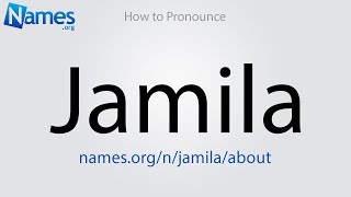 How to Pronounce Jamila [upl. by Mayda]