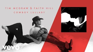 Tim McGraw Faith Hill  Cowboy Lullaby Audio [upl. by Llebiram]