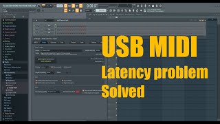 How to fix latency problem with USB MIDI keyboard  controller recording FL Studio 20  SOLVED [upl. by Tennek]