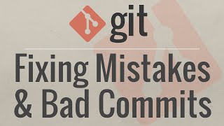 Git Tutorial Fixing Common Mistakes and Undoing Bad Commits [upl. by Llen]