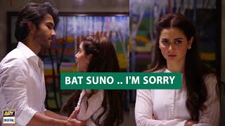 Baat Suno  Im Sorry  Aab Nahi Hoga  Best Scene  Feroz Khan amp Hania Aamir [upl. by Nonnahsed]