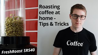 Home Roasting Tips amp Tricks FreshRoast SR540 [upl. by Ymarej]