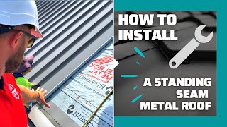 How To Install A Standing Seam Metal Roof [upl. by Yblocaj]