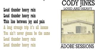 Cody Jinks  loud and heavy  lyrics🎵 [upl. by Nauqal]