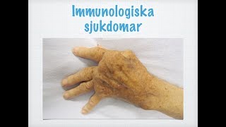 Immunologiska sjukdomar [upl. by Petigny144]