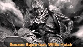 Boozoo Bajou feat Willie Hutch  Second To None [upl. by Aitercal928]