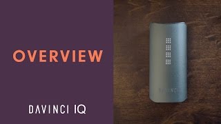 Full Overview of The DaVinci IQ Portable Vaporizer [upl. by Bettzel]