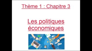 ECONOMIE  Chapitre 3  Les politiques économiques [upl. by Ashleigh]