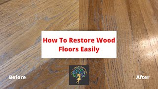 How To Restore Wood Floors Easily [upl. by Arabele859]