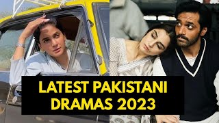 Top 10 Latest Pakistani Dramas 2023 So Far [upl. by Andres]