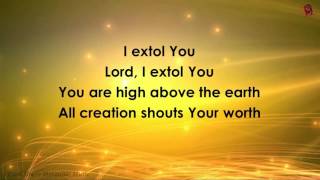 I Extol You lyrics Hosanna Music [upl. by Pettiford]