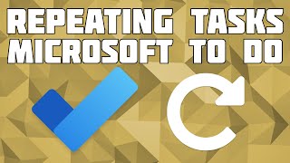 How to Create Repeating Tasks in Microsoft to do [upl. by Aluin430]