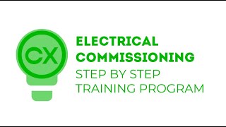 Electrical Commissioning Step by Step Training Program  Course Overview [upl. by Akkinahs503]